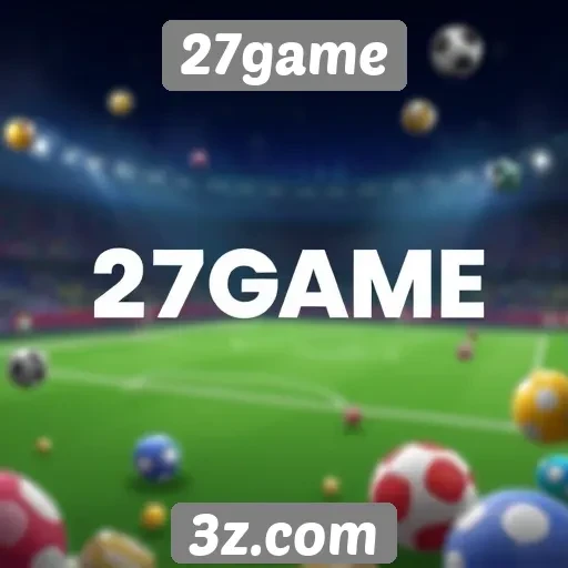 Novos recursos e atualizações do 27game